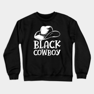 Black Cowboy b Crewneck Sweatshirt